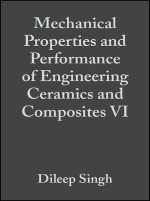 cover image of Mechanical Properties and Performance of Engineering Ceramics and Composites VI